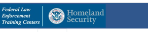 Homeland Security seal and graphic - Federal Law Enforcement Training Centers
